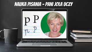 NAUKA PISANIA Litera  p , P . Lekcja 18 . Łączenia . Prawidłowe Połączenia i Kierunek Zapisywania