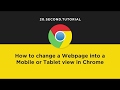 Simulate mobile devices using Chrome | Chrome Tutorial #15
