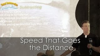 TI Swimming Faster Presentation Part 6 - Speed That Goes the Distance (Add by Subtracting)