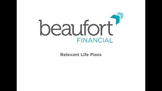 Beaufort Financial - Relevant Life Plans