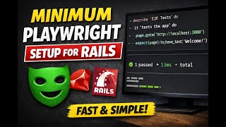 The Minimum Playwright Setup I Use for Rails E2E Testing