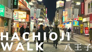 Hachioji Walk－八王子駅周辺を散歩しました－