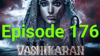 Vashikaran episode 176📓🖋️ pocket FM all kahani|वशीकरन 176