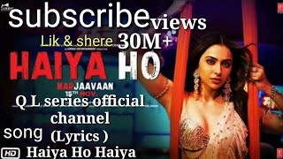 #HaiyaHoLyricsDiwali: Haiya ho song full HD (Lyrics)#QLseriesofficial .Haiya ho video song in writi