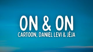 Cartoon - On & On (Lyrics) ft. Daniel Levi & Jéja [NCS Release]