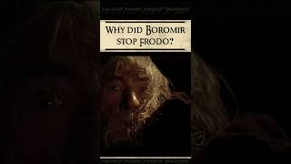 Why did Boromir stop Frodo from helping Gandalf?