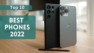 Top 10 Best Phones 2022