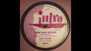 Nick Stuart and his orchestra – Third man boogie (1950)