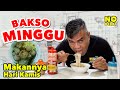 BAKSO MINGGU - MAKANNYA HARI KAMIS