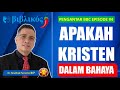 PENGANTAR EPISODE #4 | Apakah Kristen Sedang Dalam Bahaya?