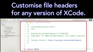 Customize file header comments in Xcode | Xcode IDE Macros | worldwithgreen