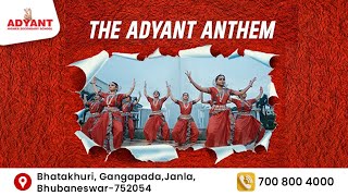 The Adyant Anthem | Adyant Higher Secondary School, Bhubaneshwar| #AdyantAnthem