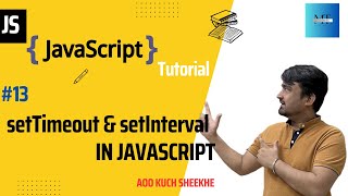 [#13] setTimeout and setInterval in JavaScript | JavaScript Tutorials in Hindi | 2023