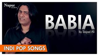 Babia by Sajja Ali (Original Song) | Hindi Songs