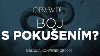 #8 Opravdu Bůh řekl, že máme radikálně bojovat s pokušením? | Biblická konference 2024