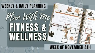 Fitness and Wellness: Weekly and Daily Pre-Planning and Tracking | Plan With Me