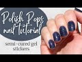 Polish Pops Semi-Cured Gel Nail Wraps Tutorial & Review | KBEAUTYHOBBIT