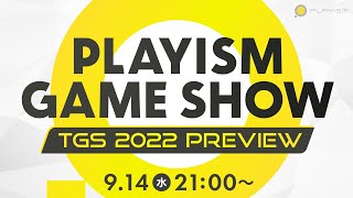 PLAYISM GAME SHOW TGS 2022 Preview (日本語)