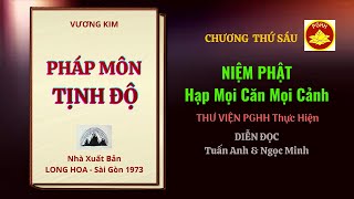 PHÁP MÔN TỊNH ĐỘ -P4 - lợi ích Của Niệm Phật - Diệt Tội - Dứt Mê Tâm - Quan Yếu Là Lúc Lâm Chung