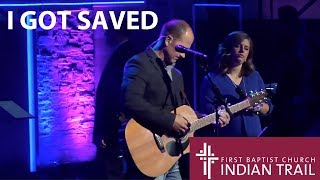 FBCIT: I Got Saved