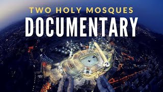 Two Holy Mosques | TRAVELOGUE | Documentary | SK