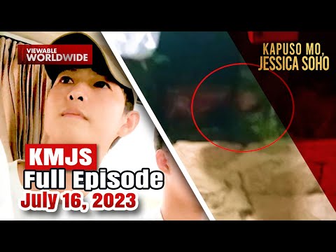 KMJS July 16, 2023 Full Episode Kapuso Mo, Jessica Soho