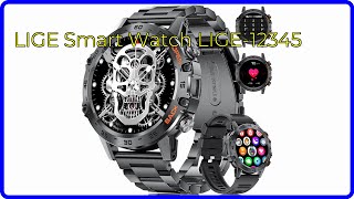 REVIEW (2024): LIGE Smart Watch LIGE-12345. ESSENTIAL details.