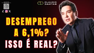 DESEMPREGO A 6,1%? TÁ DE BRINCADEIRA!