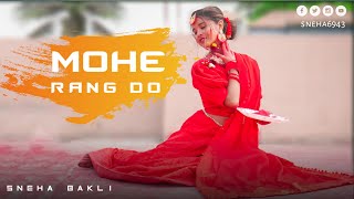 Mohe Rang Do Laal | Bajirao Mastani | semi classical | Holi special | Dance Cover | Sneha Bakli