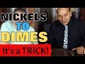 Nickels To Dimes Changes Coins With No Skill Needed - MagicTricks.com