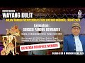 🔴 Live Pergelaran Wayang Kulit Ki Dr. Ir. Warseno Slenk. M.Si Lakon 