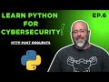 Learn Python: Ep.6 - HTTP POST Requests