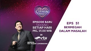 Eps 51 Bermegah dalam masalah