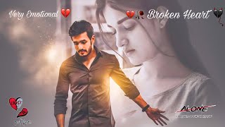 Broken heart| 💔🥀Sad Song 🔥💔|Very Emotional Songs| Alone Night| Feeling music| heart touching