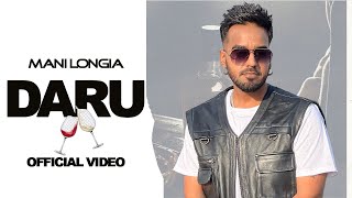 Daru (Official Video) Mani Longia | New Punjabi Song 2023 | Latest Punjabi Songs 2023