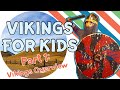 Vikings For Kids PART 1 // History For Kids