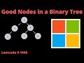 COUNT GOOD NODES IN BINARY TREE | PYTHON | LEETCODE # 1448