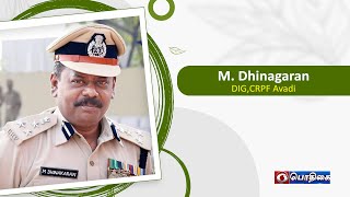 M.Dhinagaran, DIG, CRPF Avadi  | #NamVirundhinar | 20.02.2022