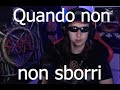 quando non sborri