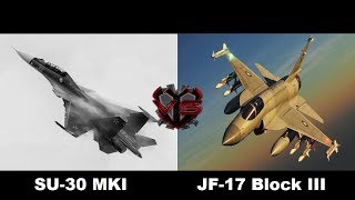Su 30 MKI VS JF-17 Thunder Block III | Head to Head Comparison