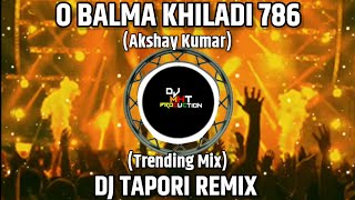 O Balma || Khiladi 786 Akshay Kumar Song || DJ Tapori Remix || DJ MHT PRODUCTion