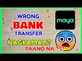 Wrong Bank Transfer Error Send Money - Maya BPI GCash Instapay Transfer