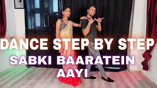 Sabki Baaratein Aayi - Step By Step - Dance Tutorial