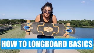 How to Longboard \u0026 Skateboard Basics Step By Step | Mckinney Texas