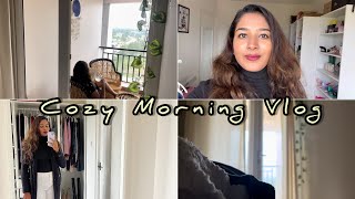 A Morning In My Life || Cozy Vlog || Chic Styles