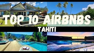 Top 10 COOLEST AirBNB's in Tahiti! (MUST SEE!)