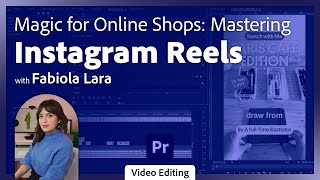 Editing Promotional Instagram Reels in Premiere Pro with Fabiola Lara