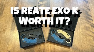 Review: Are Gravity Karambit REATE EXO-K knives worth it?