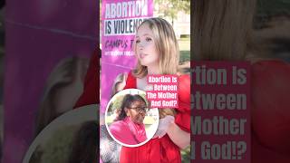 Abortion Is Between The Mother and God!? | Lydia Taylor Davis