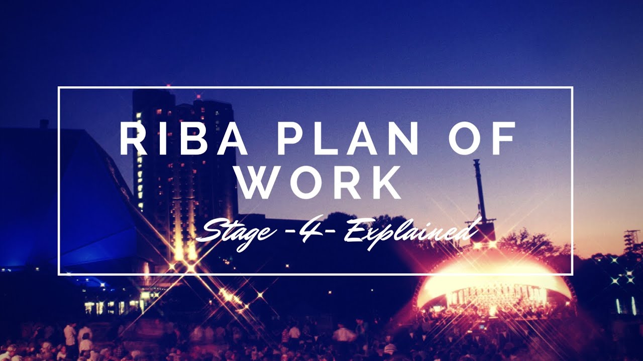 RIBA Plan Of Work Stage - 4 - Explained - YouTube